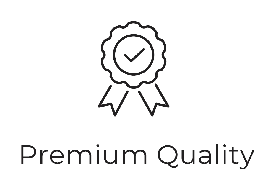 Premium Quality